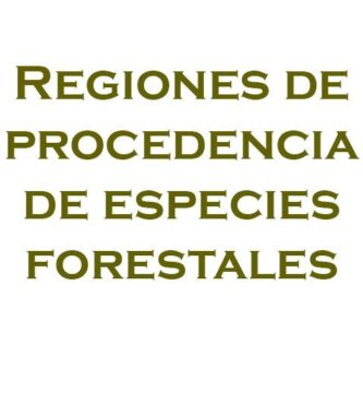 Regiones de procedencia de especies forestales